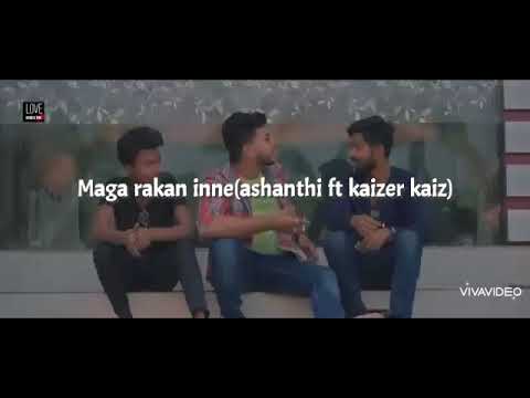 maga rakan inne (ashanthi ft kaizer kaiz)