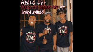 Download lagu Team No Sleep & Woza Zakes - Hello Ov mp3