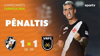 VASCO 1 (5) X (3) 1 VOLTA REDONDA | PÊNALTIS | QUARTAS DE FINAL CAMPEONATO CARIOCA | sportv