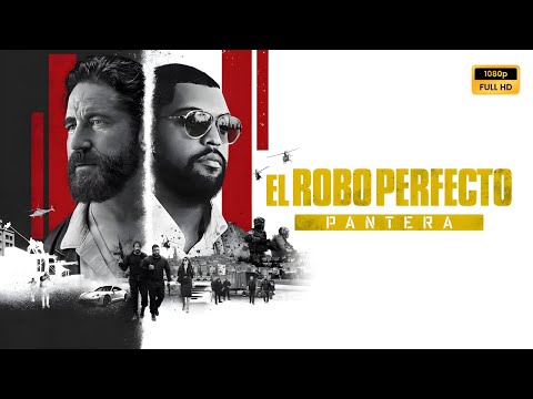 El Robo Perfecto Pantera 2025 Pelicula completa en español explicada, reseña y hechos