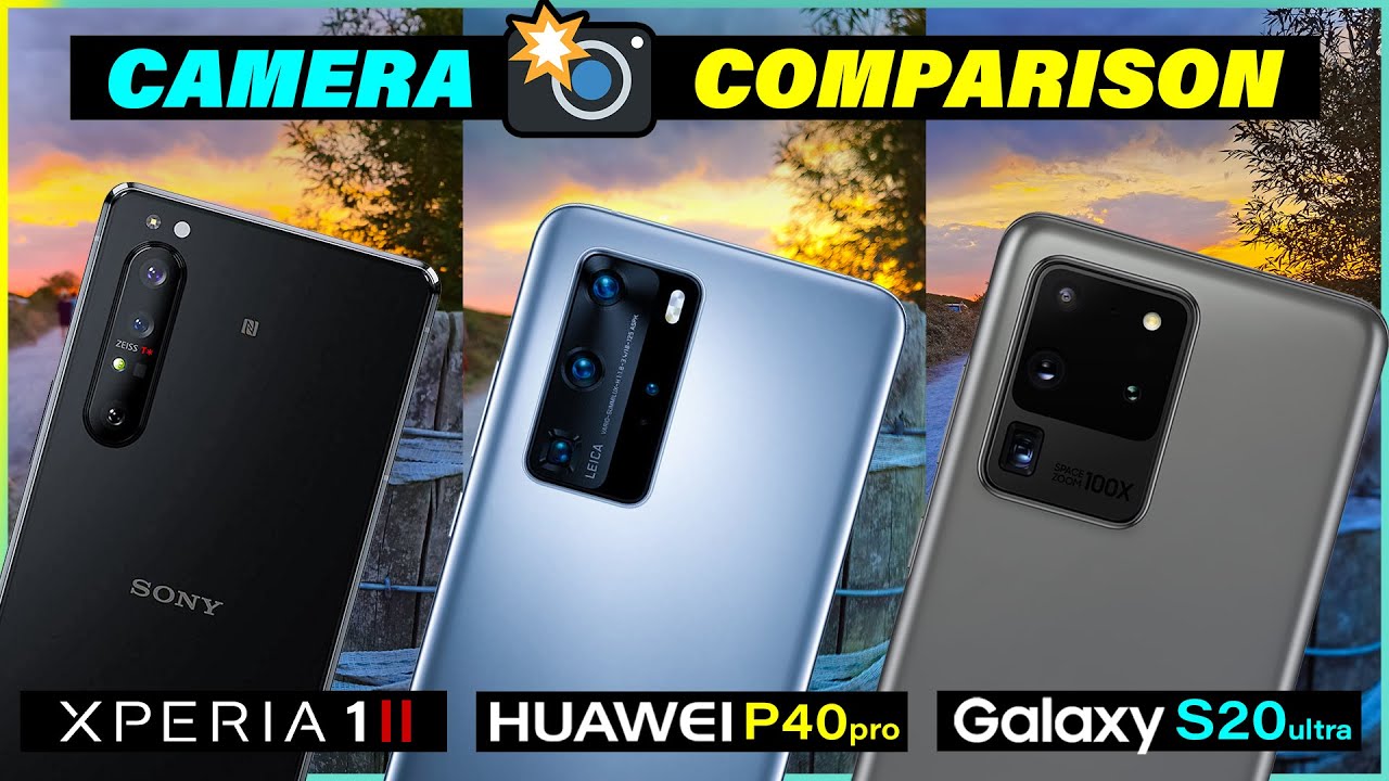 Xperia 1 ii Vs S20 Ultra Vs P40 Pro - Camera Test | With the latest updates! 📸