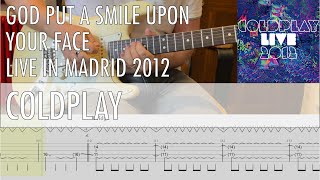 God Put A Smile Upon Your Face Live in Madrid 2012 Coldplay Cover o Guitar Tab o Tutorial o Lesson