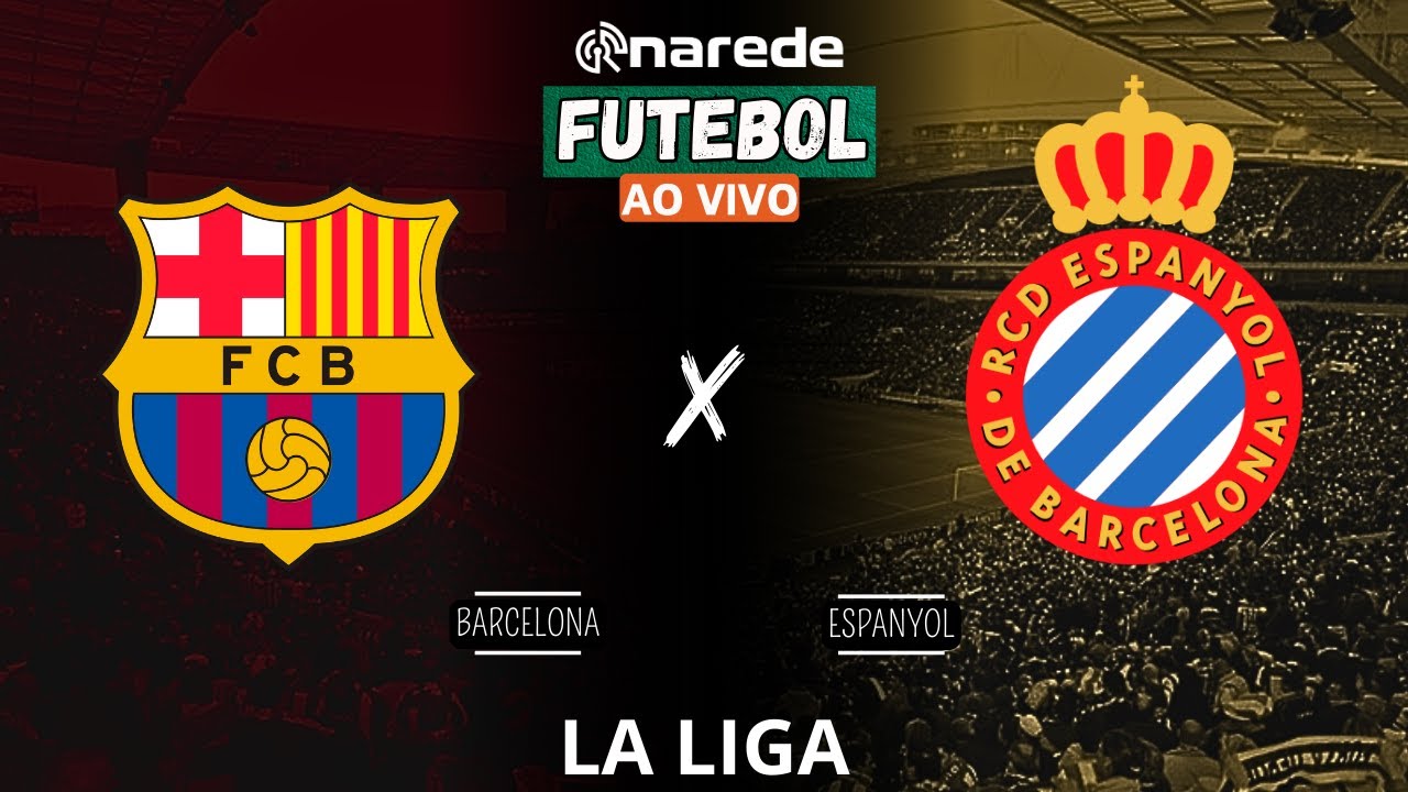 BARCELONA X ESPANYOL AO VIVO - LA LIGA 2024 AO VIVO