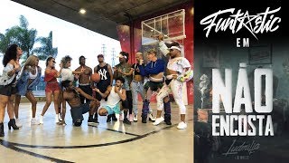Não Encosta - Ludmilla | Funtastic (Coreografia)