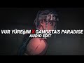 Vur Yüreğim X Gangsta S Paradise Coolio Edit Audio