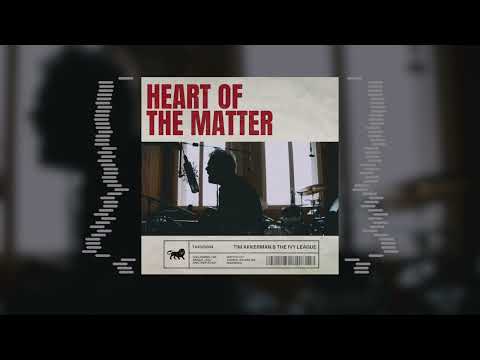 Heart Of The Matter - Tim Akkerman & The Ivy League (new single)