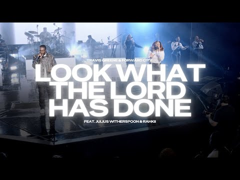 Look What The Lord Has Done | Travis Greene & Forward City | (Official Music Video)