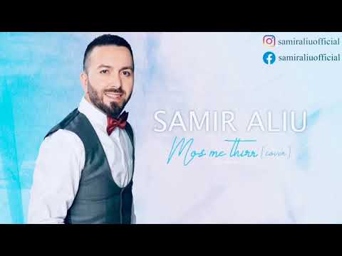 Samir Aliu - Mos me thirr (cover)