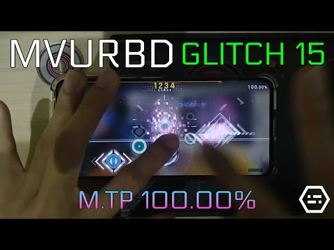 MVURBD (GLITCH 15) MAX Master M.TP100.00%!!! [Cytus II x Rotaeno]