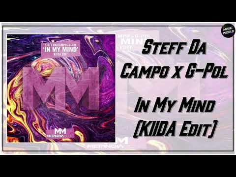 Steff Da Campo x G-Pol - In My Mind (KIIDA Edit)