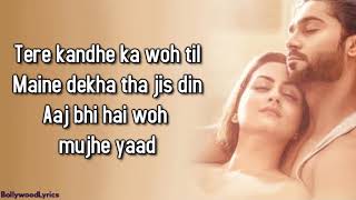 Kandhe Ka Woh Til - Sachet Tandon (Lyrics) | Manan Bhardwaj, Kumaar