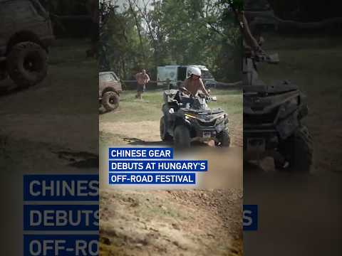 Chinese gear debuts at Hungary's off-road festival