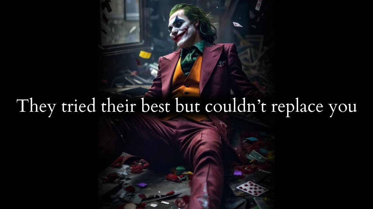Funny they tried their best to replace you but they couldn't (It's their curse) - Joker Speech