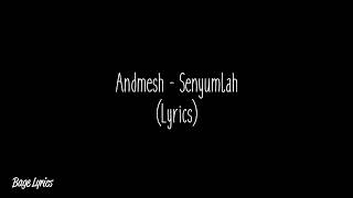 Download lagu Andmesh - Senyumlah (Lyrics) mp3 Download lagu Andmesh - Senyumlah (Lyrics) mp3
