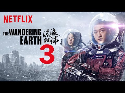 Trailers The Wandering Earth III