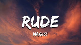 MAGIC! - Rude (Lyrics/Lyrics Video)