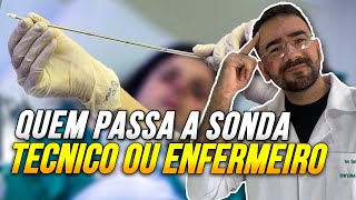 🔴TÉCNICO DE ENFERMAGEM PODE PASSAR SONDA? APRENDA AGORA!