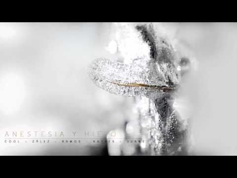 Cool x Zález x Ramos x Katres x Juans - Anestesia y hielo