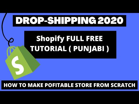 Complete Shopify Tutorial For Beginners 2020 - How To Create A Profitable Shopify Store From Scratch