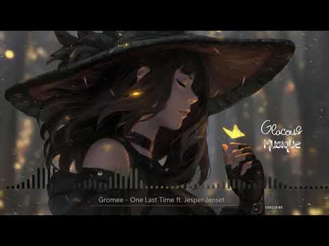 Gromee - One Last Time ft. Jesper Jenset(Lyrics)