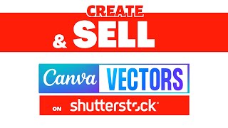 Create Vector Images With Canva and Sell them on Shutterstock
