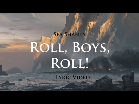 Roll, Boys, Roll! (Sea Shanty with lyrics) | Assassin's Creed 4: Black Flag (OST)