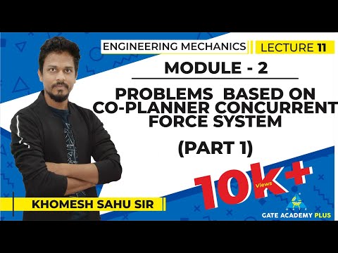 Video Lectures on Engineering Mechanics by Khomesh Sahu Sir