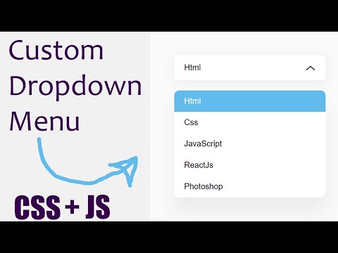 Custom Dropdown Menu Using Html Css Vanilla Javascript