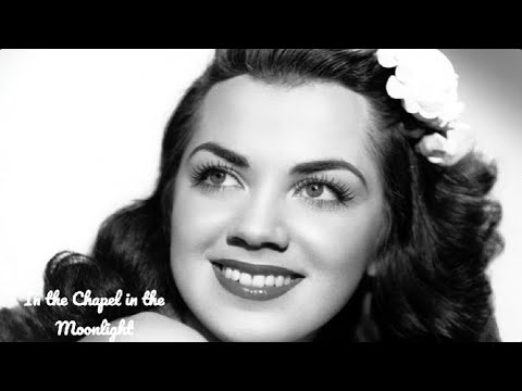 "In the Chapel in the Moonlight" - Kitty Kallen