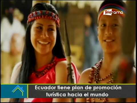 Ecuador tiene plan de promoción turística hacia el mundo