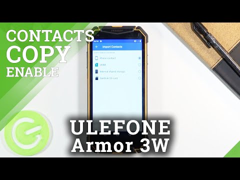 How to Copy Contacts from SIM Card to Phone Storage in ULEFONE Armor 3W