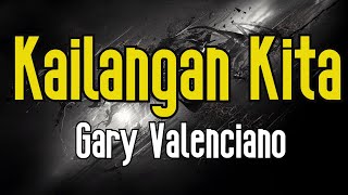 Kailangan Kita (KARAOKE) | Gary Valenciano