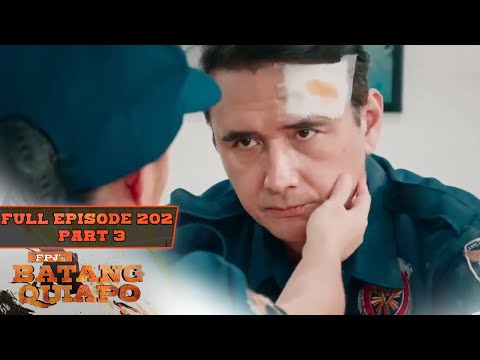 FPJ's Batang Quiapo Full Episode 202 – Part 3/4