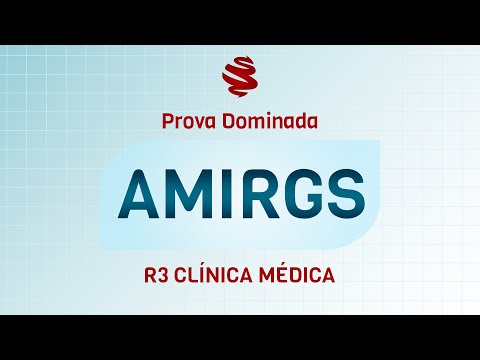AMIRGS R+ CLÍNICA MÉDICA 2023 - Revisão de véspera MedCof.