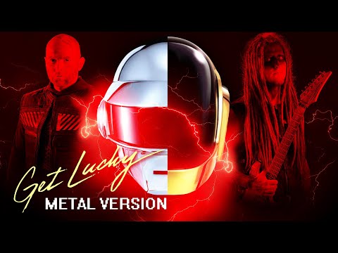Daft Punk - Get Lucky (METAL COVER)