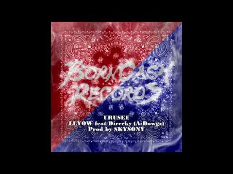 LLYOW - URUSEE feat Direcky (A-Dawgz) Prod by SKYSONY (Official Audio)