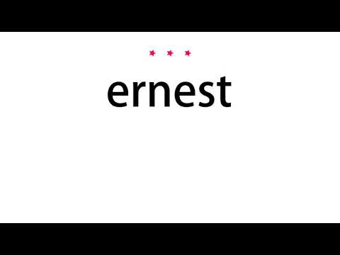 How to pronounce ernest - Vocab Today