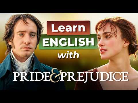 用《傲慢與偏見》學英文！📚 進階課程大公開！ (Learn English with PRIDE & PREJUDICE — Advanced Lesson)