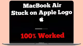 How To Fix MacBook Air Stuck on Apple Logo with Progress Bar/Loading Screen on Monterey/Big Sur