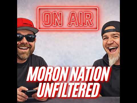 Moron Nation Unfiltered Episode 4: Say No To No Time Racing, Golfing Again, & Something You Didn'...