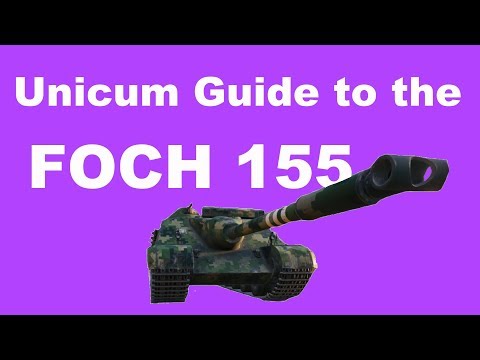 Unicum Guide to the Foch 155