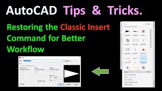 AutoCAD Tips & Tricks : Restoring the Classic Insert Command for Better Workflow