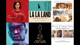 BEST SCORE NOMINEES - OSCARS 2016 - 2017