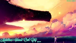 —Nightcore— Madeline Island (Owl City)