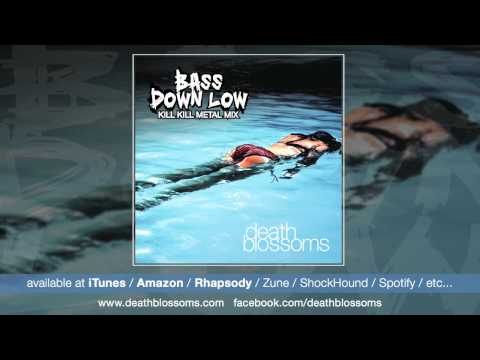 Bass Down Low (Metal Mix) / Cataracs / Death Blosoms (iTunes)