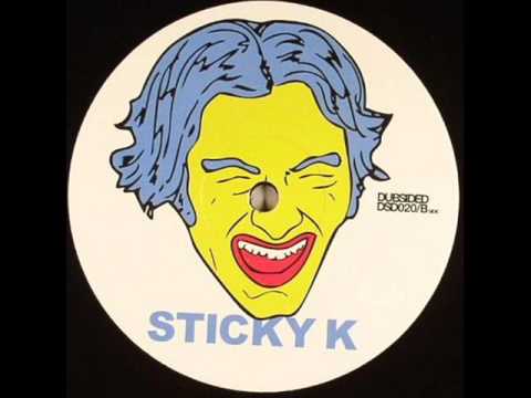 Sticky K - The Weirdo