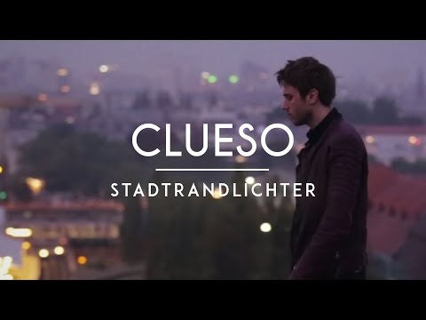 Clueso - Stadtrandlichter (Official Video)