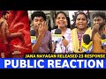 தா Theatre செதற விடுவோம Jana Nayagan Release Date Announcement Reaction Ja