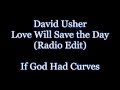 David Usher - Love Will Save the Day (Radio Edit ...