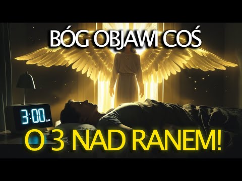WYBRAŃCY, BOSKIE WEZWANIE O 3 NAD RANEM - TYLKO 1% ZROZUMIE!